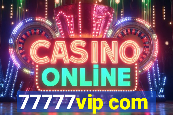 77777vip com